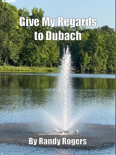 Give My Regards to Dubach