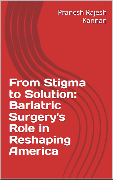 From Stigma to Solution: Bariatric Surgery's Role in Reshaping America
