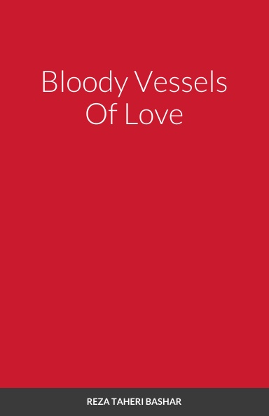 Bloody Vessels Of Love