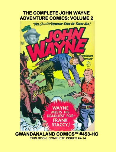 The Complete John Wayne Adventure Comics: Volume 2 (HC)