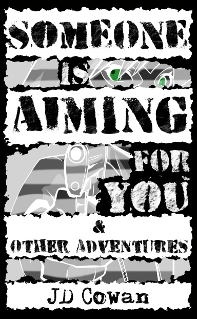 Someone is Aiming for You & Other Adventures (Volume 2)