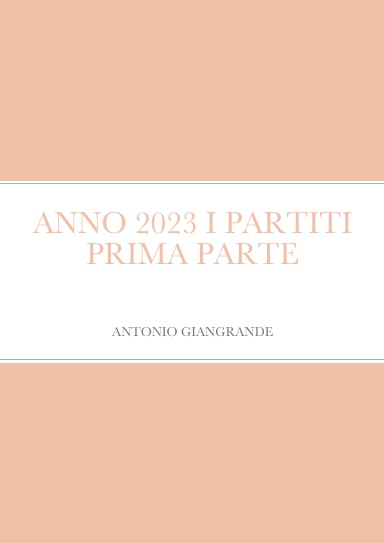 ANNO 2023 I PARTITI PRIMA PARTE