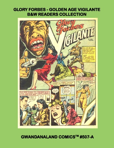 Glory Forbes - Golden Age Vigilante (BW)