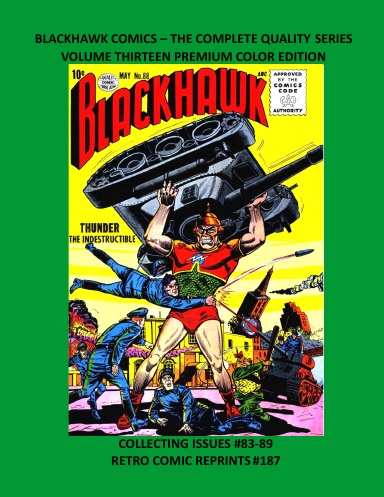 BLACKHAWK COMICS – THE COMPLETE QUALITY SERIES VOLUME THIRTEEN PREMIUM COLOR EDITION