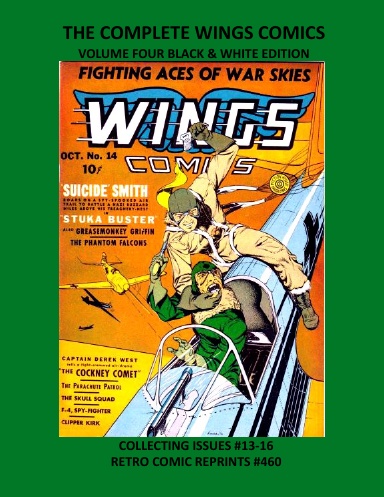 THE COMPLETE WINGS COMICS VOLUME FOUR BLACK & WHITE EDITION