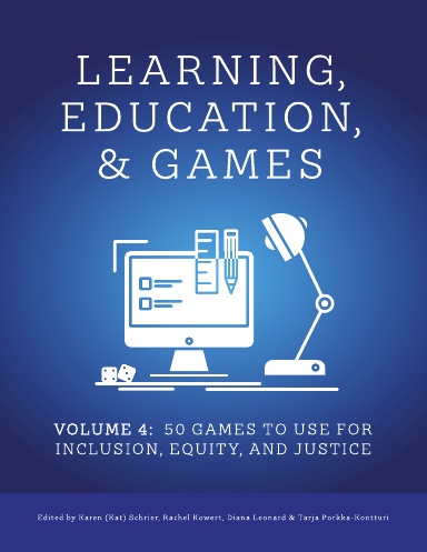 Learning, Education, & Games: Volume Four: