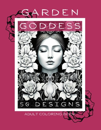 Garden Goddess, Adult Coloring Book