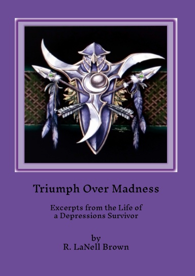 Triumph Over Madness