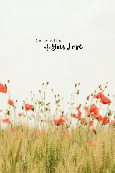 Design a Life You Love