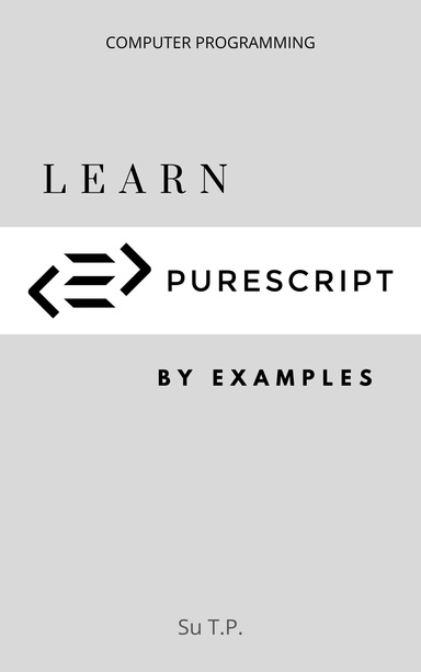 Learn PureScript by Example