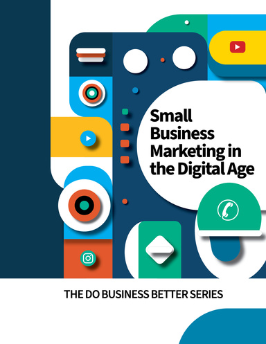 Small Business Marketing in the Digital Age