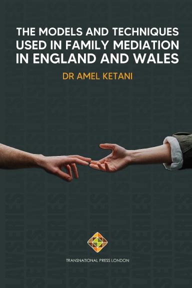 The Models and Techniques Used in Family Mediation in England and Wales