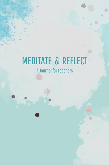 Meditate & Reflect