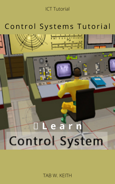CONTROL SYSTEMS TUTORIAL