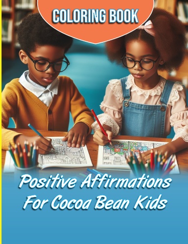 Positive Affirmations Coloring Book For Cocoa Bean Kids