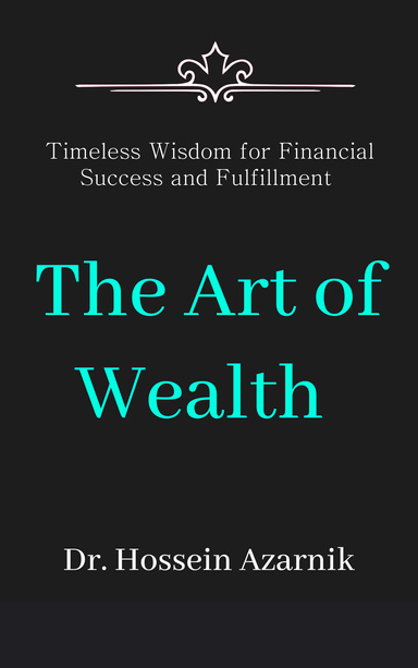 The Art of Wealth