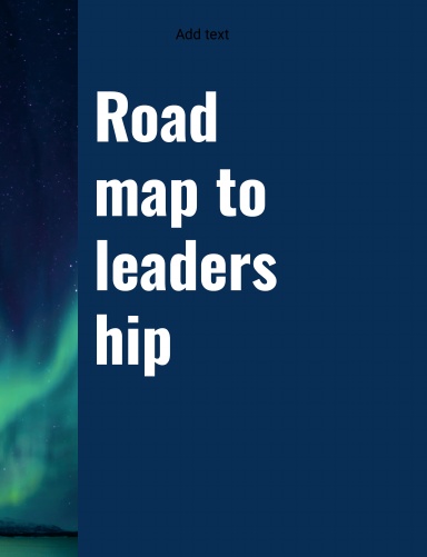 The roadmap to leadership