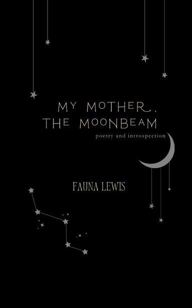 My Mother, The Moonbeam