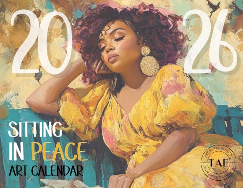 Black Art 18 Month 2025-2026 “Each Intricate Piece of Her is Art” Calendar