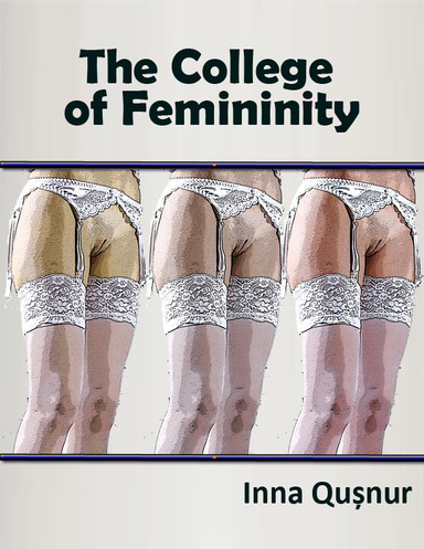 The College of Femininity