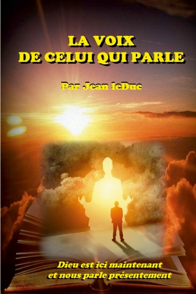 LA VOIX DE CELUI QUI PARLE