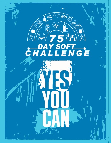 75 Day Soft Challenge
