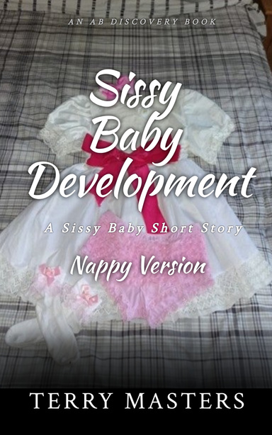 Sissy Baby Development (Nappy Version)