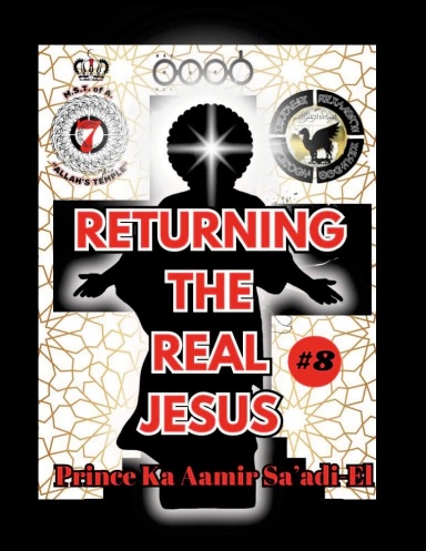 RETURNING THE REAL JESUS 8
