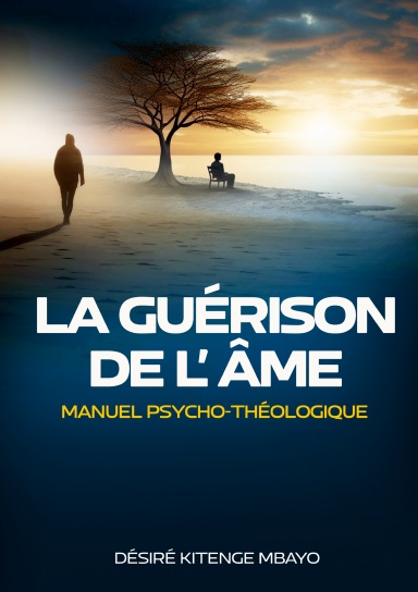 LA GUÉRISON DE L’ÂME