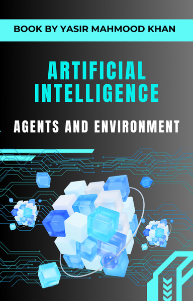 Artificial Intelligence - Agents and Environments
