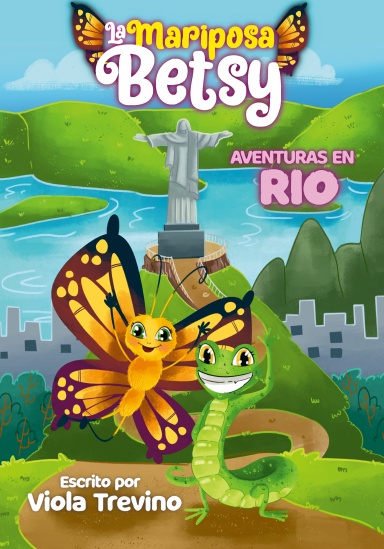 La Mariposa Betsy: Aventuras En Rio