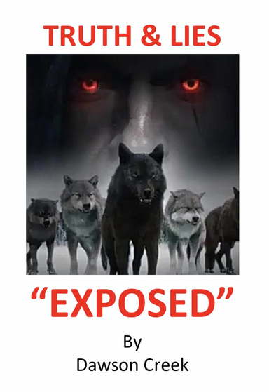 Truth & Lies  EXPOSED