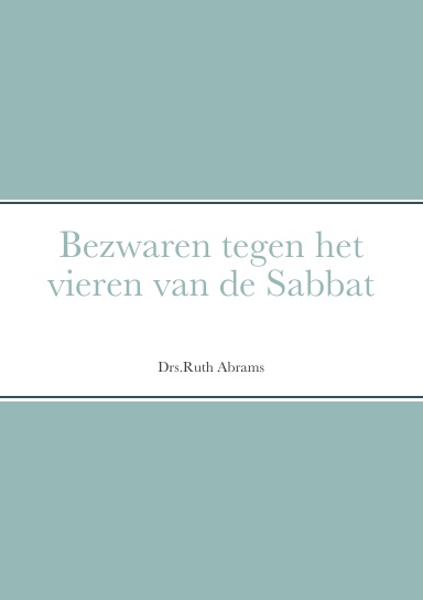 Bezwaren tegen het vieren van de Sabbat