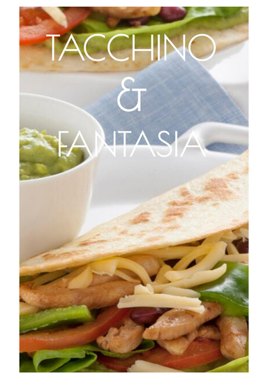 Tacchino & fantasia