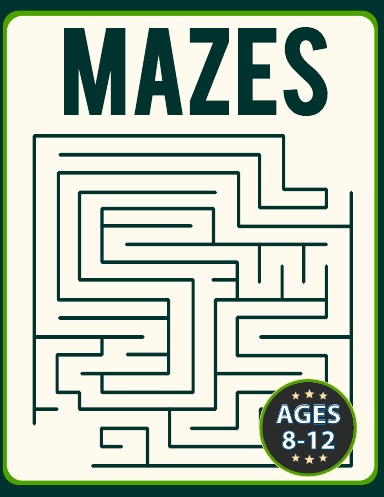 Maze Puzzle Book for Kids age 8-12 years: Activity Book for Kids (Maze Books  for Kids) with coloring pages (Paperback)