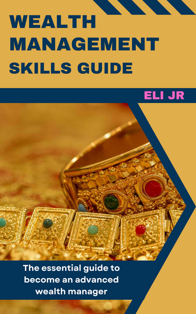 Wealth Management Skills Guide