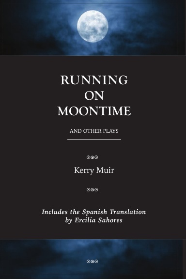 Running on Moontime & Other Plays