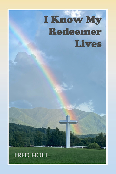I Know My Redeemer Lives