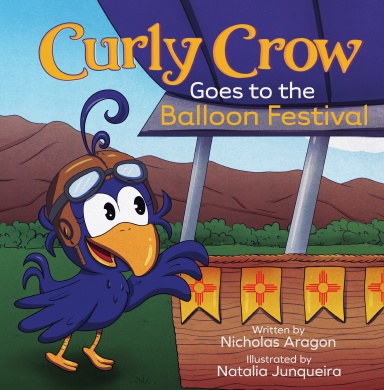 Curly Crow Goes to the Balloon Festival