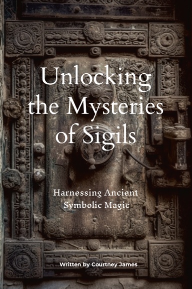 Unlocking the Mysteries of Sigils