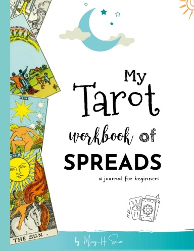 My Tarot workbook of spreads