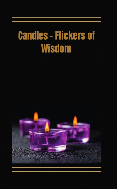Candles - Flickers of Wisdom