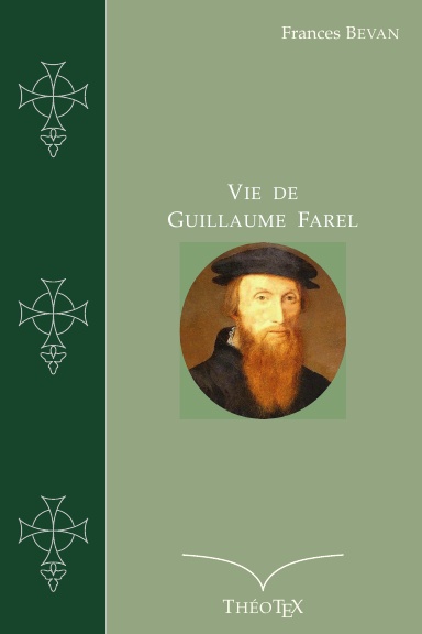 Vie de Guillaume Farel