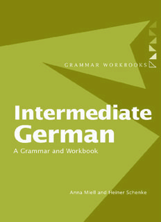 Intermediate German: A Grammar and Workbook