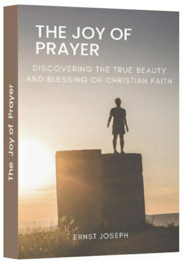 The Joy of Prayer