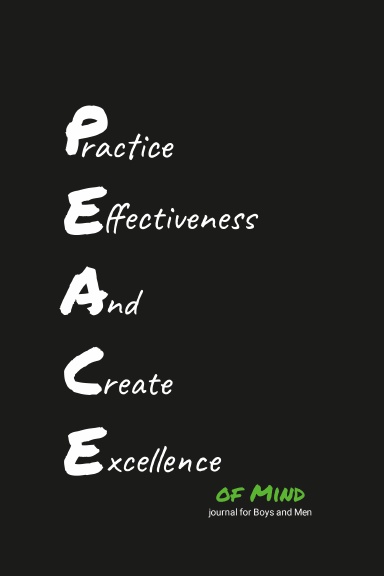 PEACE: Practice Effectiveness And Create Excellence of Mind