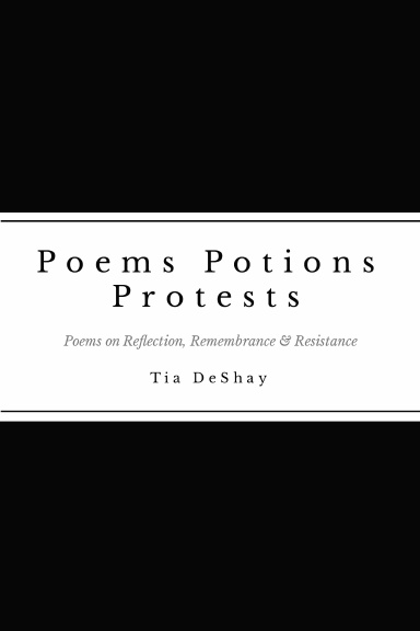 Poems Potions Protests