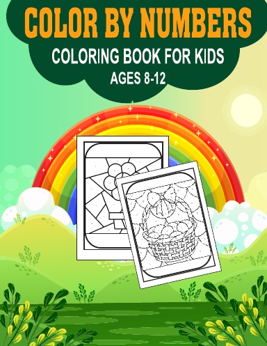 Color by Number for kids ages 8-12: Flower color by number coloring book  for Children's (Paperback)