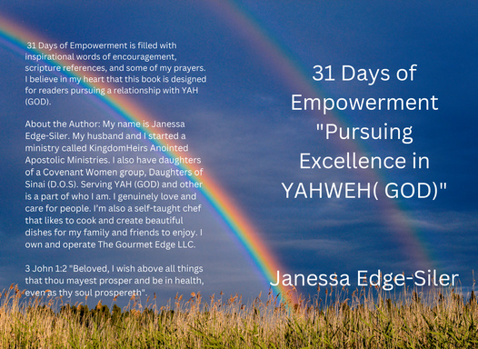 31 DAYS OF EMPOWERMENT  "Pursuing Excellence in YAHWEH (GOD)"
