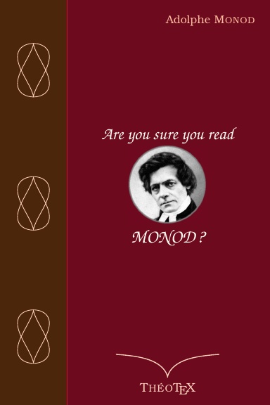 Are you sure you read Monod ?